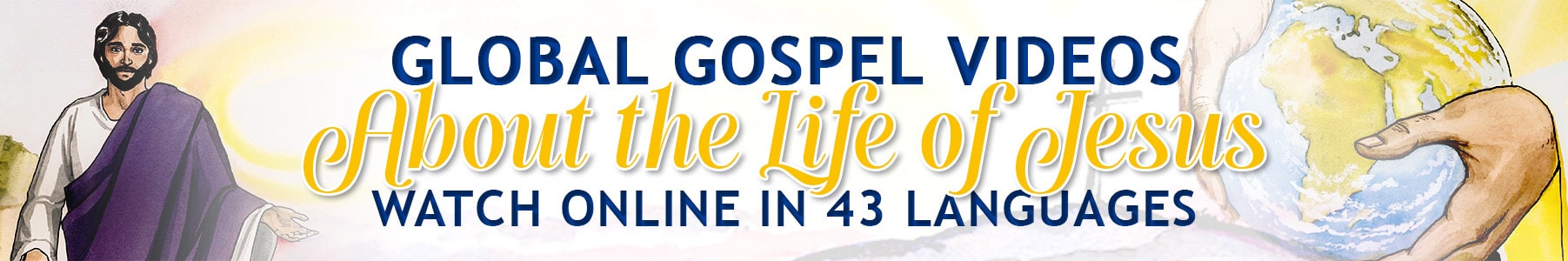 The Global Gospel in 43 languages